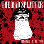 The Mad Splatter