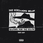 The Screaming Brain