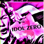 Idol Zero