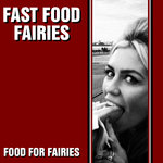 Fast Food Fairies