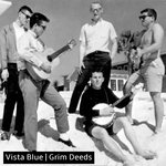 Vista Blue | Grim Deeds