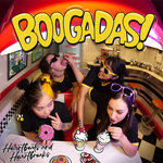 Boogadas!