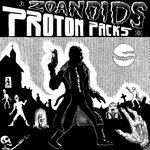 Zoanoids & Proton Packs