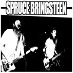 Spruce Bringsteen