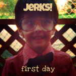 Jerks!