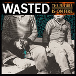 Wasted