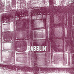 Dabblin'