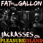 Fat By The Gallon