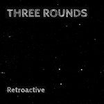 Three Rounds