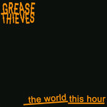 Grease Thieves