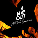 A Way Out