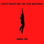 Scotty Saints and the True Believers