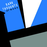 DARK THOUGHTS