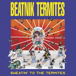 Beatnik Termites