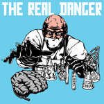 The Real Danger