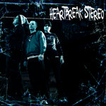 HEARTBREAK STEREO