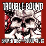 Trouble Bound