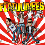 The Flatulinees