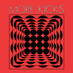 More Kicks