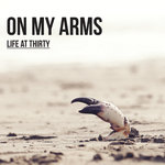 ON MY ARMS