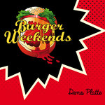 Burger Weekends