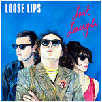 LOOSE LIPS