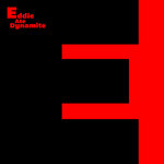Eddie Ate Dynamite
