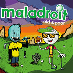 MALADROIT