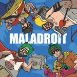 MALADROIT