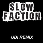Slow Faction