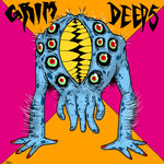 GRIM DEEDS