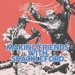 Making Friends / Shackleford