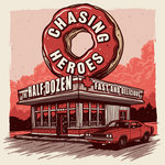 Chasing Heroes