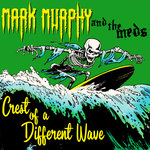Mark Murphy And The Meds