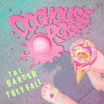 Doghouse Rose