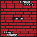 The Raging Nathans / Starter Jackets