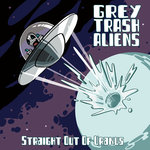 Grey Trash Aliens