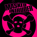 Masked Intruder