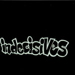 Indecisives